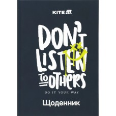 Щоденник шк. A5 "Kite" №K25-262-7 Don't listen тв.обкл.(20)